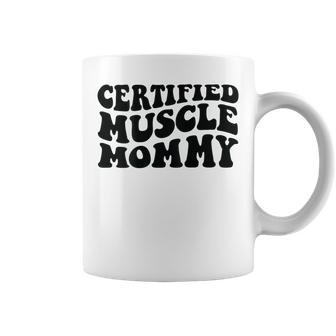 Certified Muscle Mommy On Back Coffee Mug - Seseable