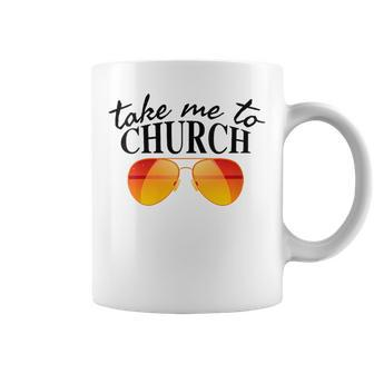 Take Me To The Church Cool Sunglasses Religious Christian Coffee Mug | Mazezy