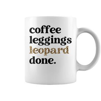 Coffee Leggings Leopard Done Autumn Fall Mom Coffee Mug | Mazezy