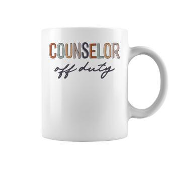 Counselor Off Duty Last Day Of School End Of School Year Coffee Mug - Thegiftio UK