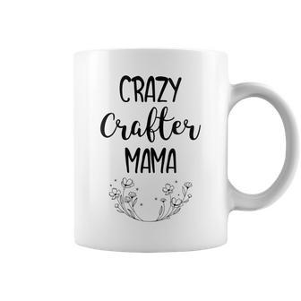 Crazy Crafter Mama - Funny Mom Sewing Crafting Gift Coffee Mug | Mazezy