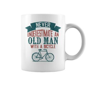 Cycling Never Underestimate Old Man With A Bicycle Gift For Mens Coffee Mug - Seseable