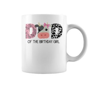 Dad Of The Birthday For Girl Cow Farm Birthday Cow Daddy 1St Coffee Mug | Mazezy