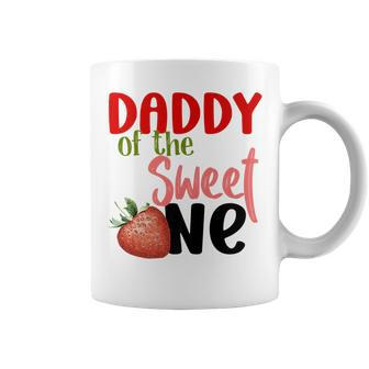 Daddy The Sweet One Strawberry Birthday Family Party Coffee Mug - Monsterry AU