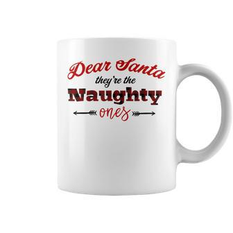 Dear Santa Theyre The Naughty Ones Coffee Mug | Mazezy
