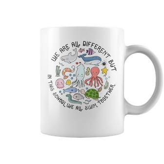 We Are Different But In This School We Swim Together Ocean Coffee Mug - Seseable