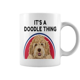 Dog Lover Its A Doodle Thing Novelty Gift Funny Labradoodle Gift For Womens Coffee Mug | Mazezy