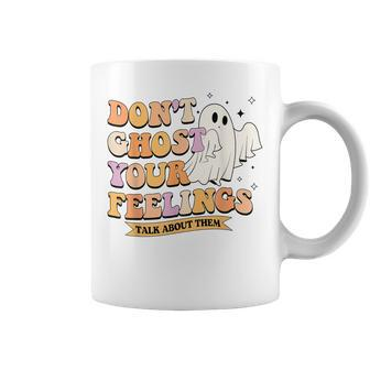 Don't Ghost Your Feeling Halloween Spooky Cute Mental Health Coffee Mug | Mazezy