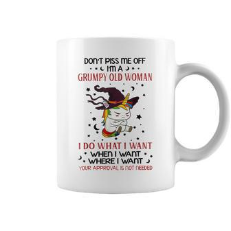 Dont Piss Me Off Im A Grumpy Old Woman I Do What I Want Coffee Mug | Mazezy