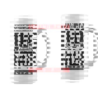 Drag Racing Race Car Living That Drag Racer Life Racing Funny Gifts Coffee Mug | Mazezy