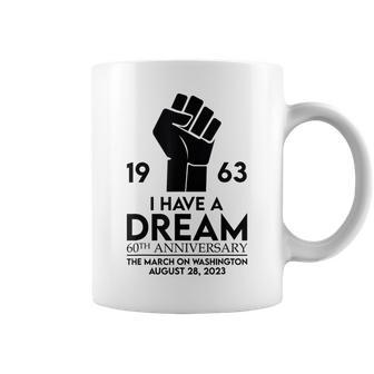 I Have A Dream Speech 60Th Anniversary Washington 1963 Coffee Mug - Seseable