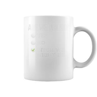Are We Drunk Bitch We Might Be Sassy Drinking Checklist Coffee Mug - Seseable