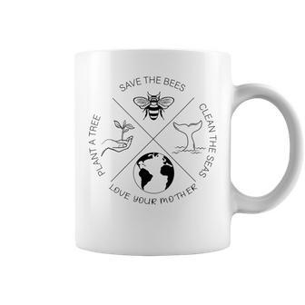 Earth Day Save The Bees Plant More Trees Clean The Seas Gift For Womens Gift For Women Coffee Mug - Thegiftio UK