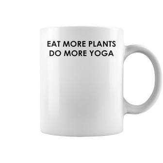 Eat More Plants Do More Yoga Gift For Women Coffee Mug - Thegiftio UK