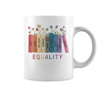 Equality Peace Love Kindness Equal Rights Social Justice Equal Rights Funny Gifts Coffee Mug | Mazezy DE