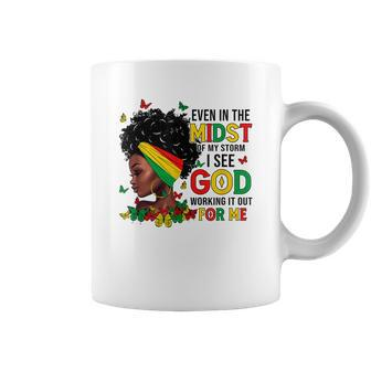 Even In The Midst Of My Storm Afro Black Woman Junenth Coffee Mug | Mazezy