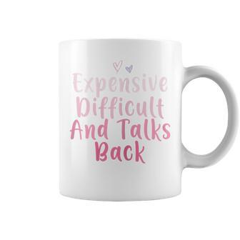 Expensive Difficult And Talks Back Mothers Day Mom Heart Coffee Mug - Seseable