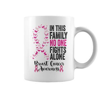 In This Family No One Fight Alone Breast Cancer Awareness Coffee Mug - Seseable