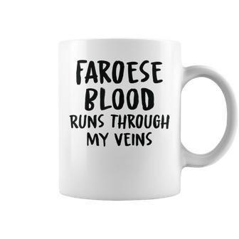 Faroese Blood Runs Through My Veins Novelty Sarcastic Word Coffee Mug - Seseable