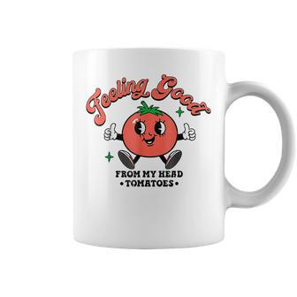 Feeling Good From My Head Tomatoes Vegan Veggies Coffee Mug - Monsterry AU