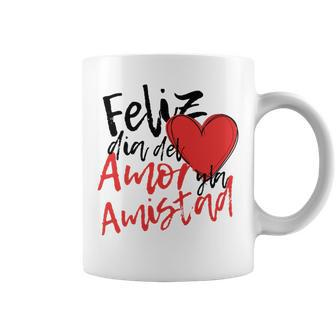 Feliz Dia De San Valentin Amistad Amor Coffee Mug | Mazezy