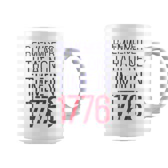 Fourth Of July Remember 1776 Funny American History Usa Coffee Mug | Mazezy