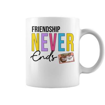 Friendship Never Ends Make It Last Forever 90'S Bachelorette Coffee Mug | Mazezy