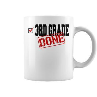 Funny 3Rd Grade Done End Of Year Last Day Of School Coffee Mug | Mazezy
