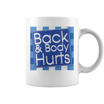 Funny Back Body Hurts Quote Workout Gym Top Women Coffee Mug - Seseable