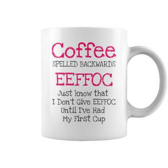 Coffee Quote Coffee Spelled Backwards Eeffoc Coffee Mug | Mazezy DE