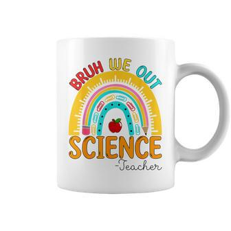 Funny End Of School Year Bruh We Out Teacher Science Rainbow Coffee Mug | Mazezy
