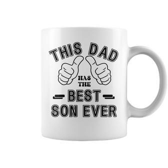 Funny Fathers Day From Son This Dad Has The Best Son Ever Coffee Mug - Seseable