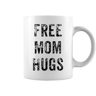 Funny Free Mom Hugs Mothers Day Gift Gifts For Mom Funny Gifts Coffee Mug | Mazezy