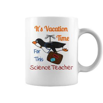 Funny Its Vacation Time For This Science Teacher T Coffee Mug | Mazezy