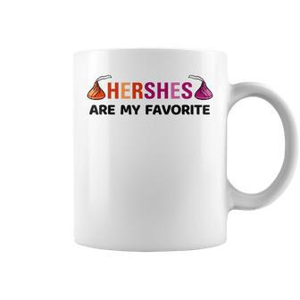 Funny Lesbian Pride Hershes Are My Favorite Lgbtq Women Love Coffee Mug | Mazezy