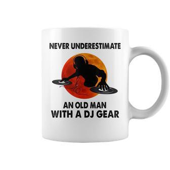 Funny Never Underestimate An Old Man With A Dj Gear Old Man Funny Gifts Coffee Mug | Mazezy AU