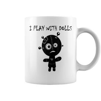 Play With Voodoo Dolls Really Scary Creepy Horror Creepy Coffee Mug | Mazezy