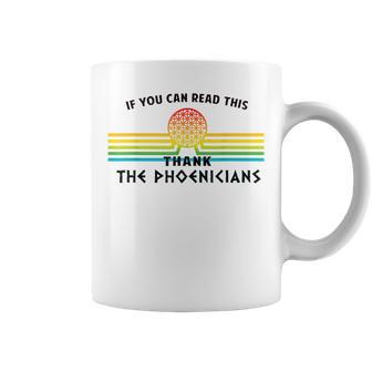 If You Can Read This Thank Phoenicians Reading Coffee Mug | Mazezy