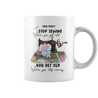 Funny Sewing Mom Grandma Gifts Get Old Stop Sewing Ideas Coffee Mug | Mazezy