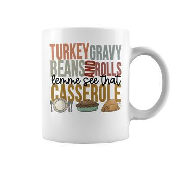Turkey Gravy Beans And Rolls Let Me See That Casserole Coffee Mug - Seseable