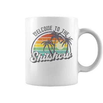 Funny Welcome To The Shitshow Meme Coffee Mug - Seseable