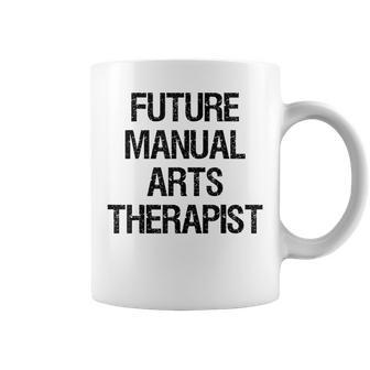 Future Manual Arts Therapist Coffee Mug | Mazezy