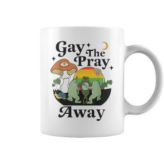 Gay The Pray Away Lgbt Gay Frog Equality Pride Month Coffee Mug - Seseable