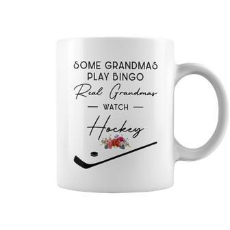 Some Grandmas Play Bingo Real Grandmas Watch Hockey Coffee Mug | Mazezy