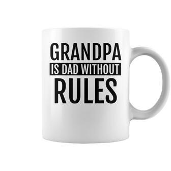 Grandpa Is Dad Without Rules Father Day Birthday Coffee Mug | Mazezy