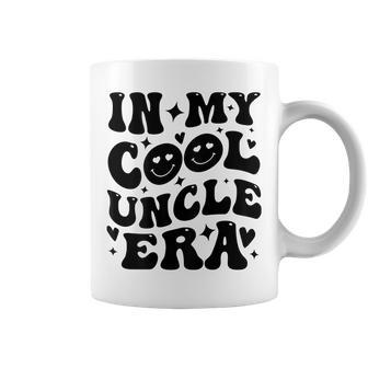 Groovy In My Cool Uncle Era On Back Coffee Mug - Seseable