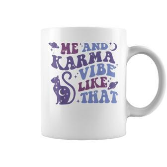 Groovy Me And Karma Vibe Like That Moon Cat Space Coffee Mug | Mazezy