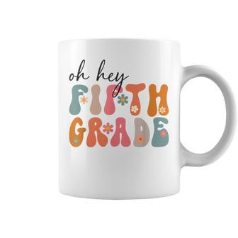 Groovy Oh Hey Fifth Grade Back To School Students 5Th Grade Coffee Mug - Monsterry DE