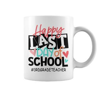 Happy Last Day Of School 3Rd Grade Teacher Graduation Funny Coffee Mug