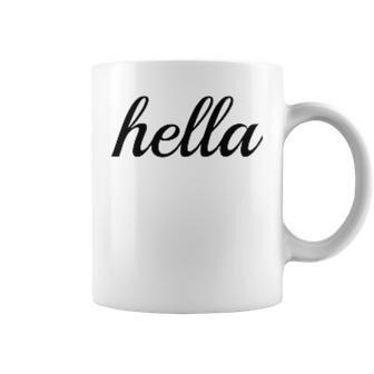 Hella For Bay Area Golden State Of California Pride Coffee Mug | Mazezy